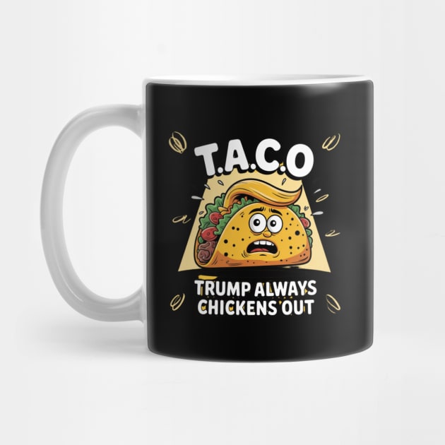 Trump-Always-Chickens-Out by Creatifly Graphic Tees